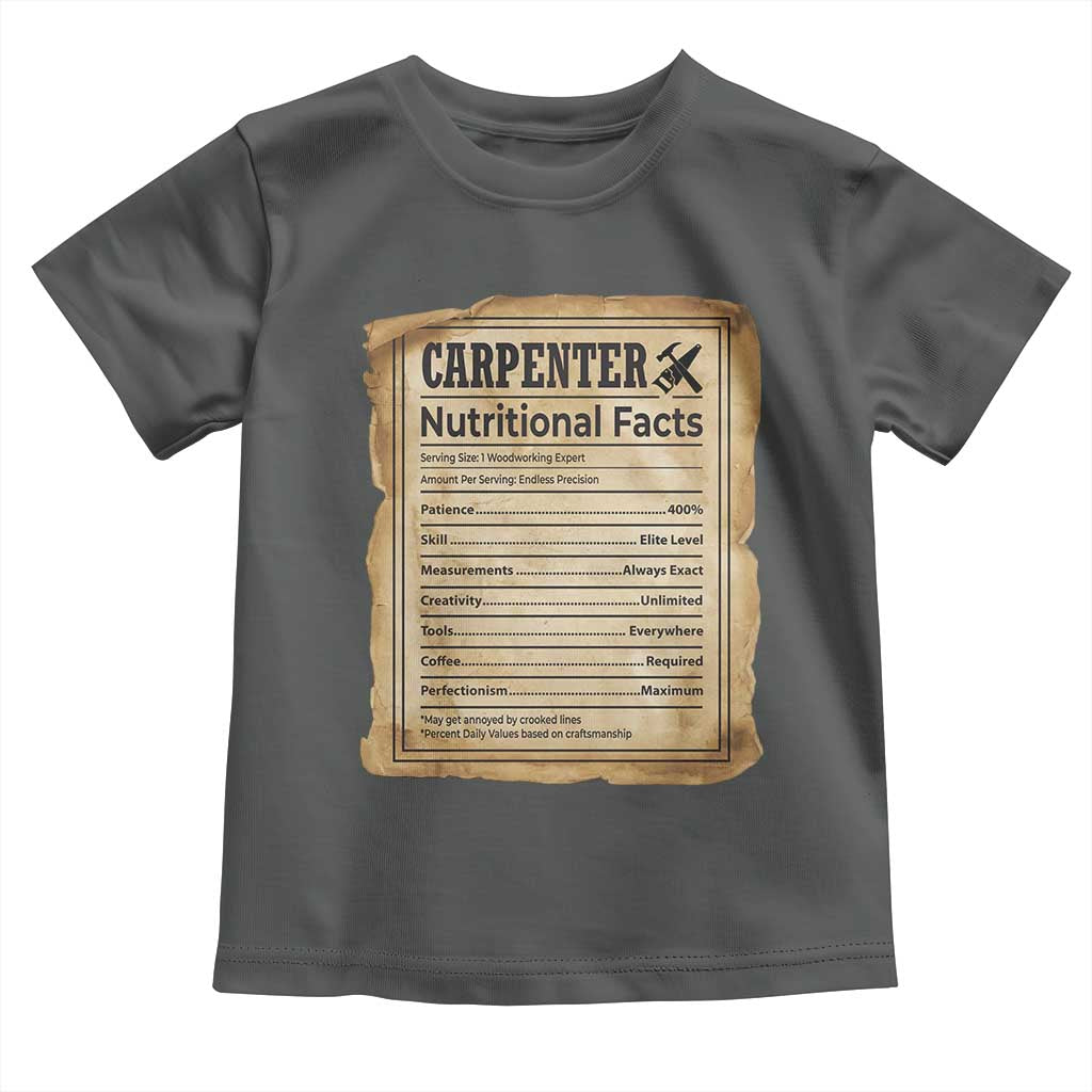 Woodworker Nutrition Label Toddler T Shirt Carpenter Nutritional Facts Graphic TS12 Dark Heather Print Your Wear