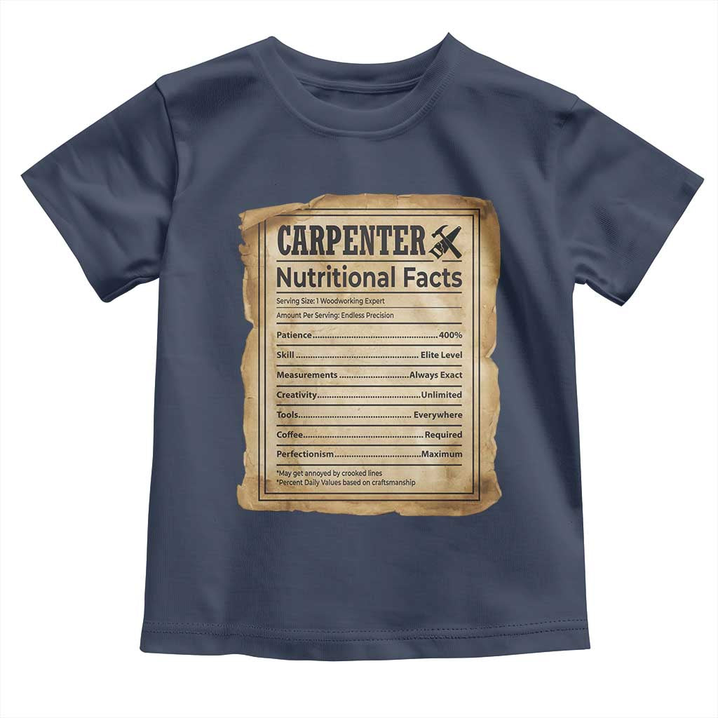 Woodworker Nutrition Label Toddler T Shirt Carpenter Nutritional Facts Graphic TS12 Navy Print Your Wear