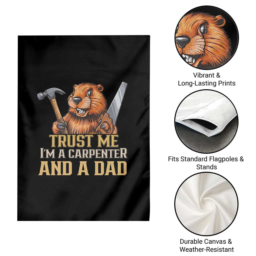 Funny Woodworking Beaver Garden Flag I Am A Carpenter And A Dad