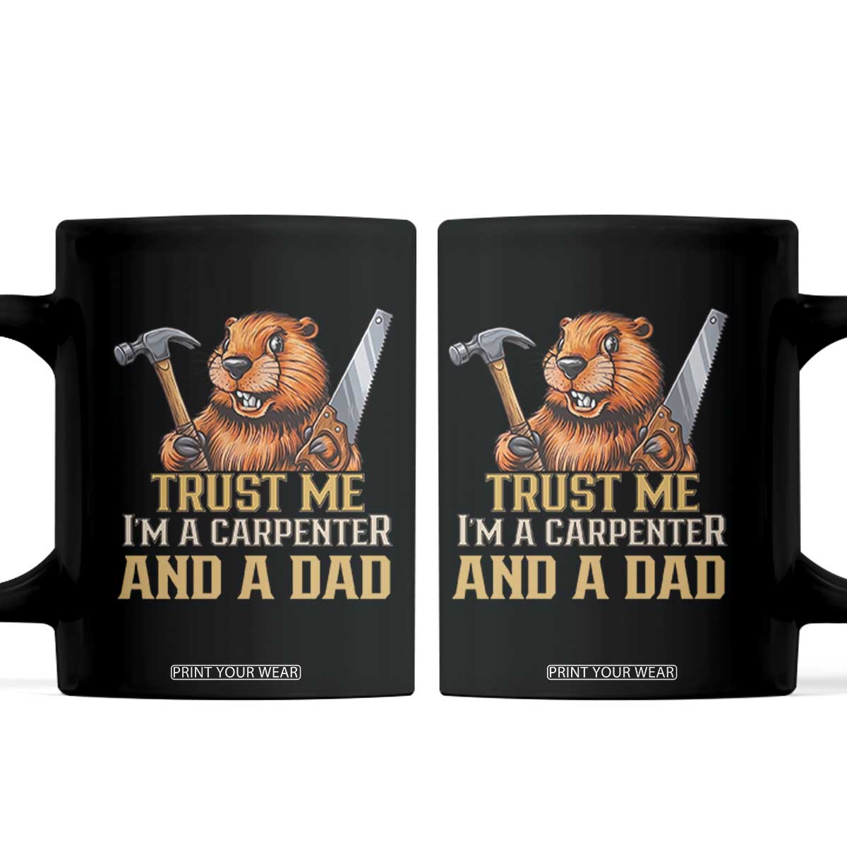 Funny Woodworking Beaver Coffee Mug I Am A Carpenter And A Dad