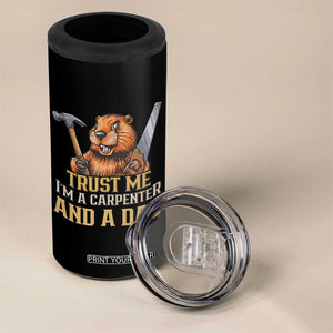Funny Woodworking Beaver 4 in 1 Can Cooler Tumbler I Am A Carpenter And A Dad