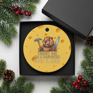 Funny Woodworking Beaver Ceramic Ornament I Am A Carpenter And A Dad