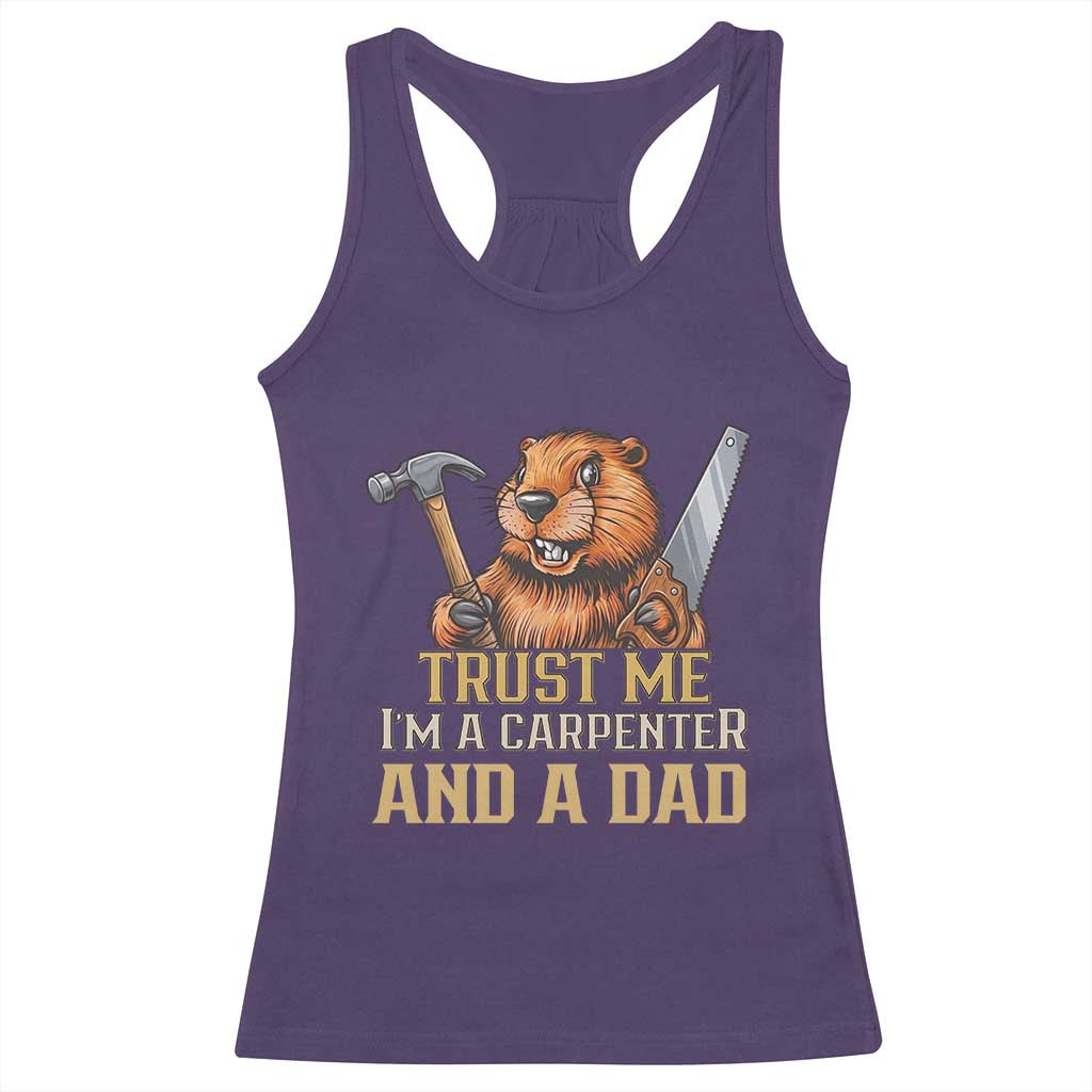 Funny Woodworking Beaver Racerback Tank Top I Am A Carpenter And A Dad TS12 Purple Print Your Wear