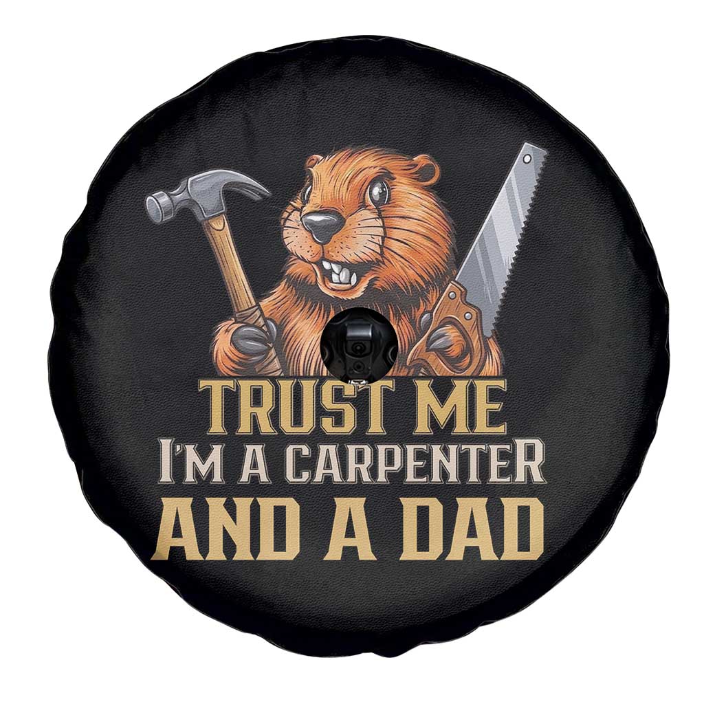 Funny Woodworking Beaver Spare Tire Cover I Am A Carpenter And A Dad TS12 Print Your Wear