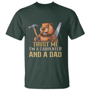 Funny Woodworking Beaver T Shirt I Am A Carpenter And A Dad TS12 Dark Forest Green Print Your Wear