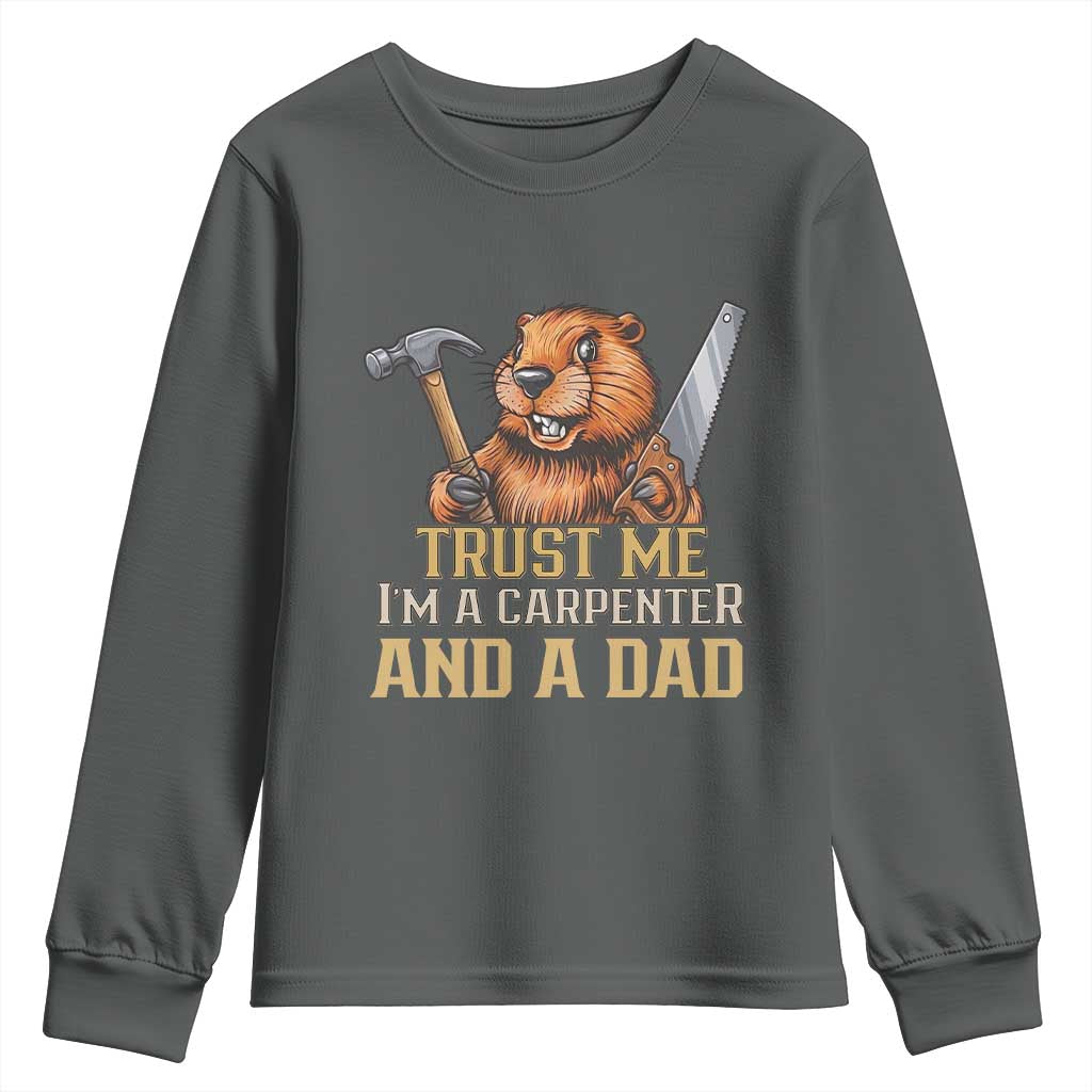 Funny Woodworking Beaver Youth Sweatshirt I Am A Carpenter And A Dad TS12 Dark Heather Print Your Wear