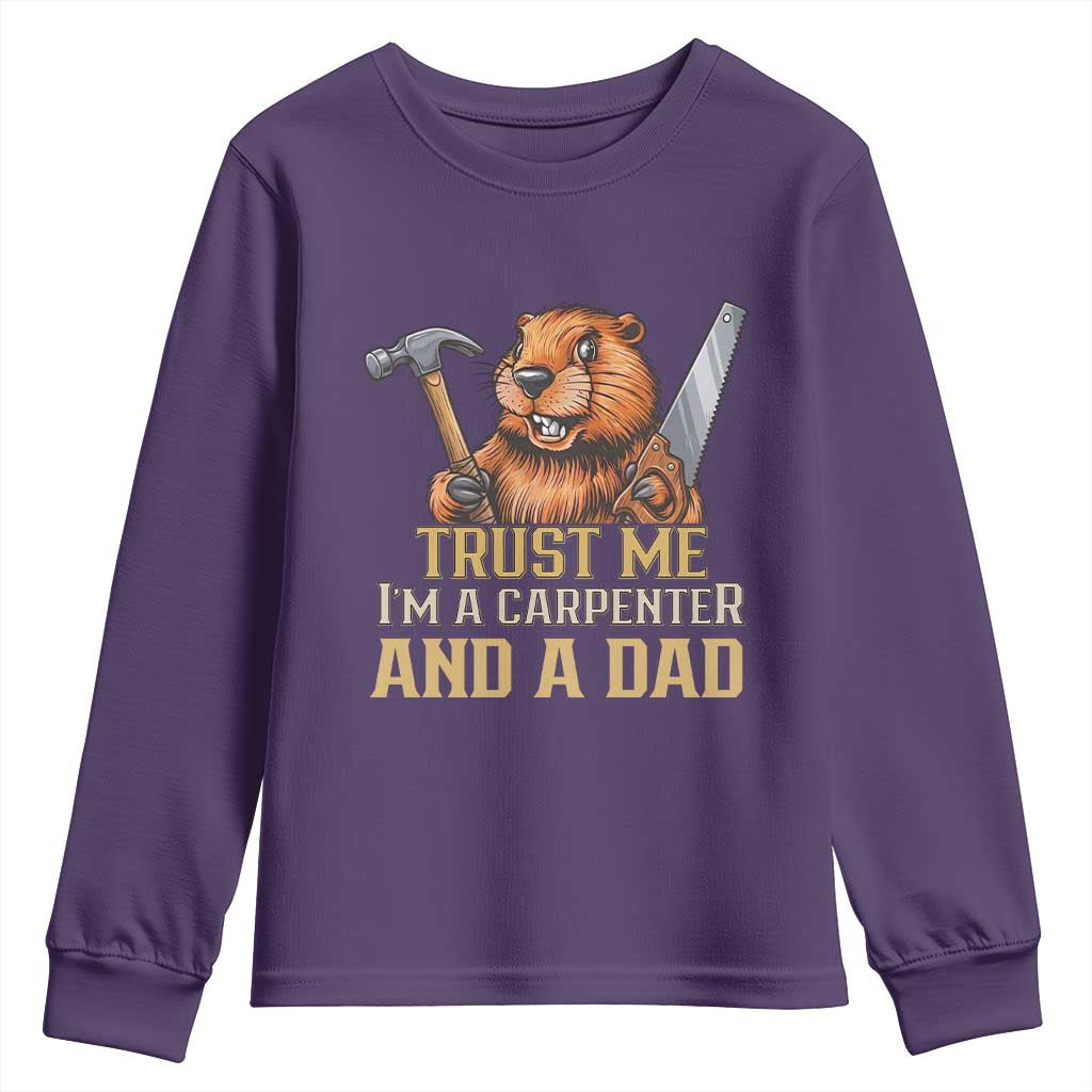 Funny Woodworking Beaver Youth Sweatshirt I Am A Carpenter And A Dad TS12 Purple Print Your Wear