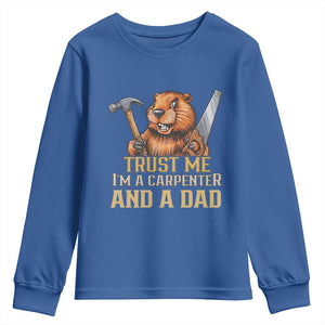 Funny Woodworking Beaver Youth Sweatshirt I Am A Carpenter And A Dad TS12 Royal Blue Print Your Wear