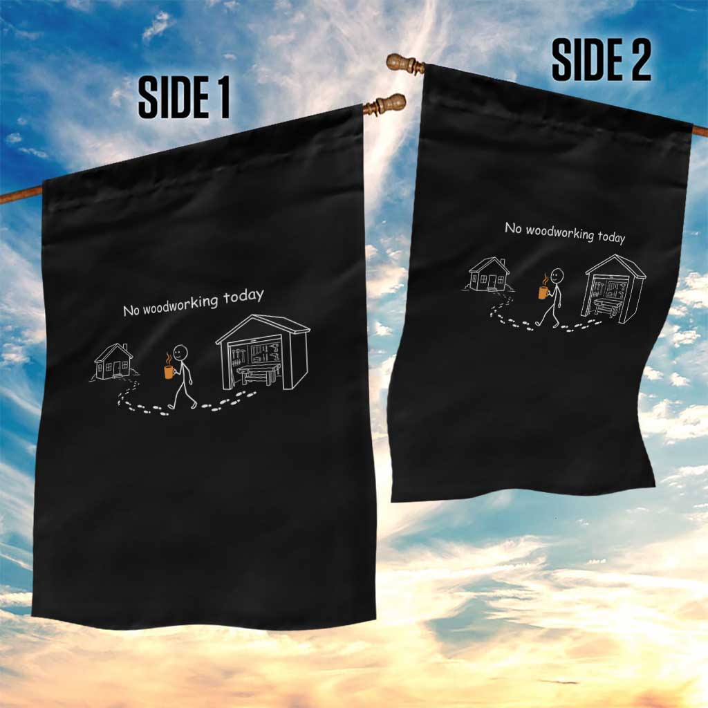 Funny Stickman Carpenter Garden Flag No Woodworking Today