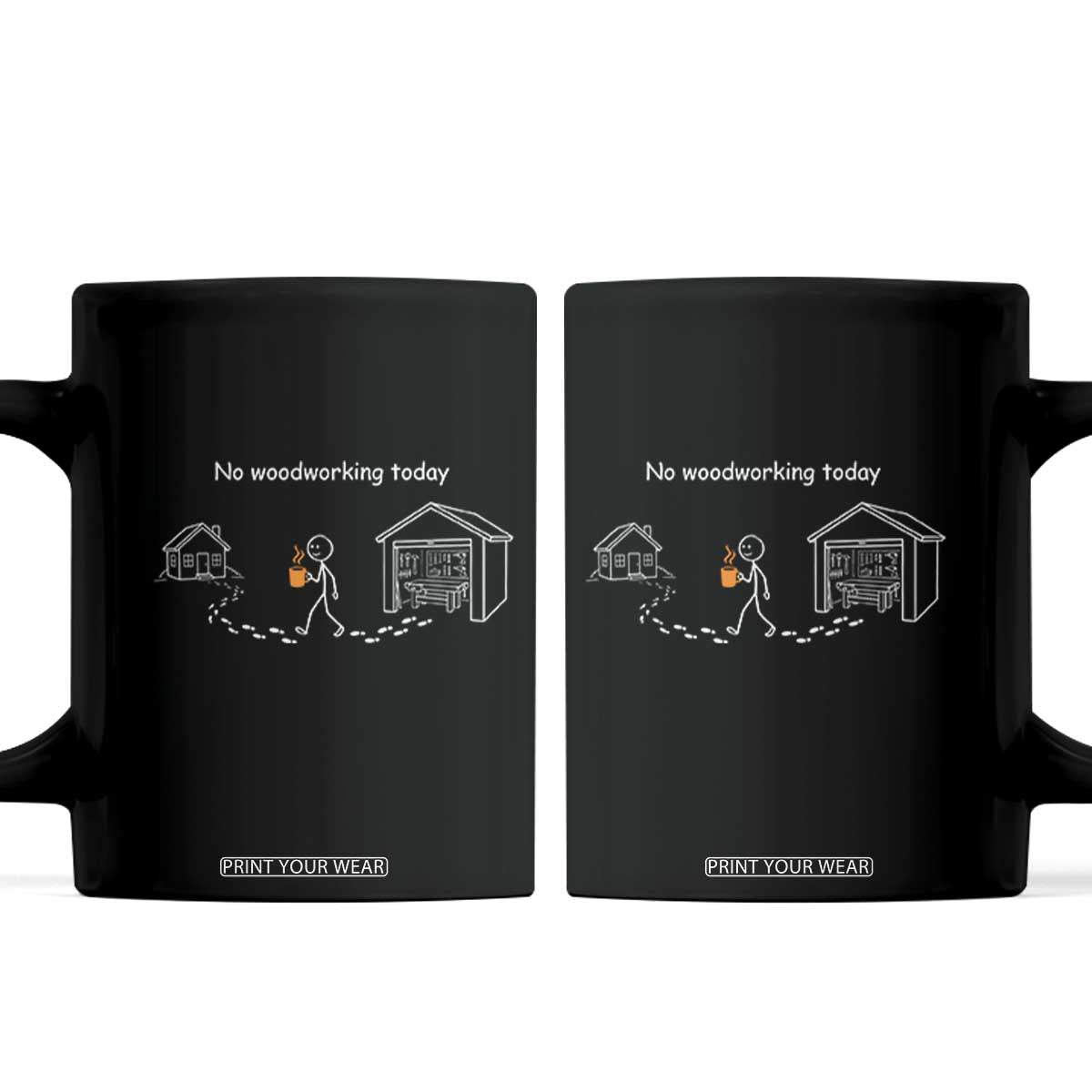 Funny Stickman Carpenter Coffee Mug No Woodworking Today