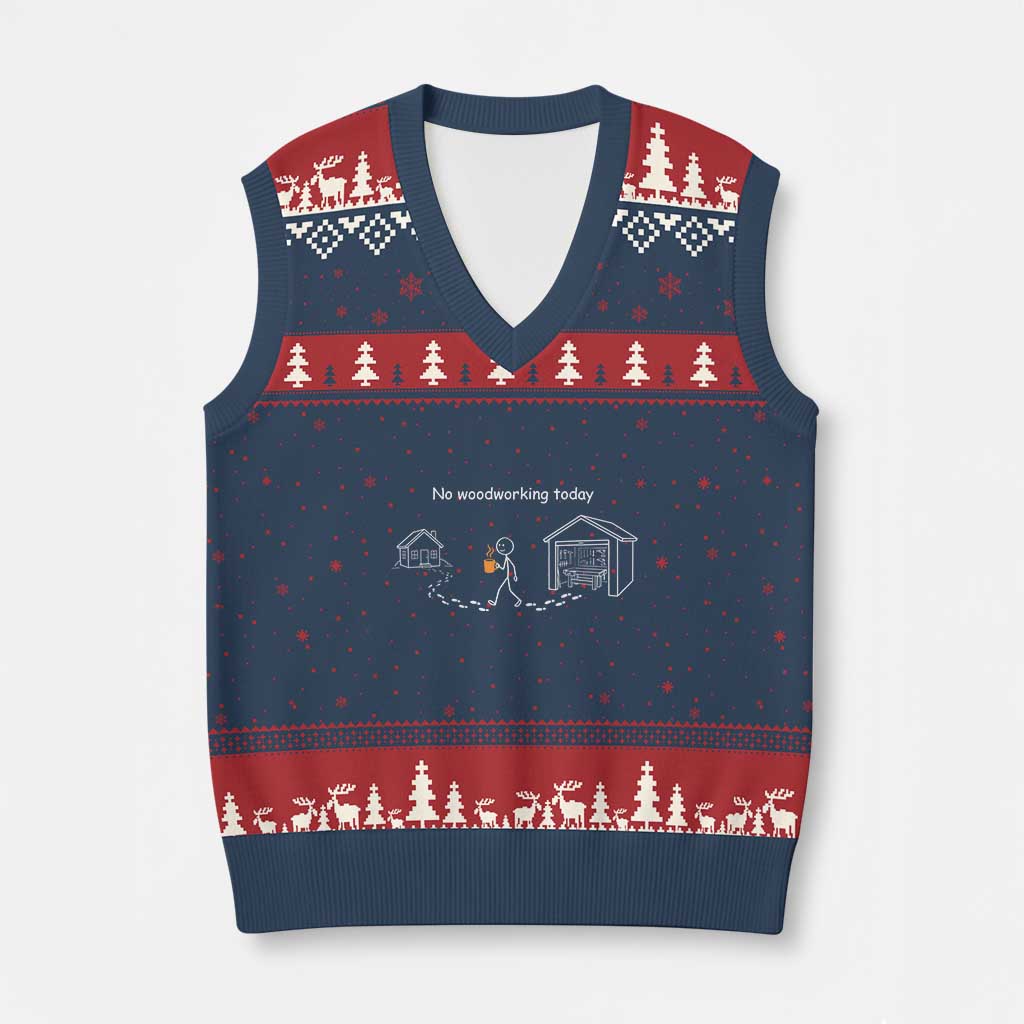Funny Stickman Carpenter V-Neck Knit Sweater Vest No Woodworking Today TS12 Navy Red Print Your Wear