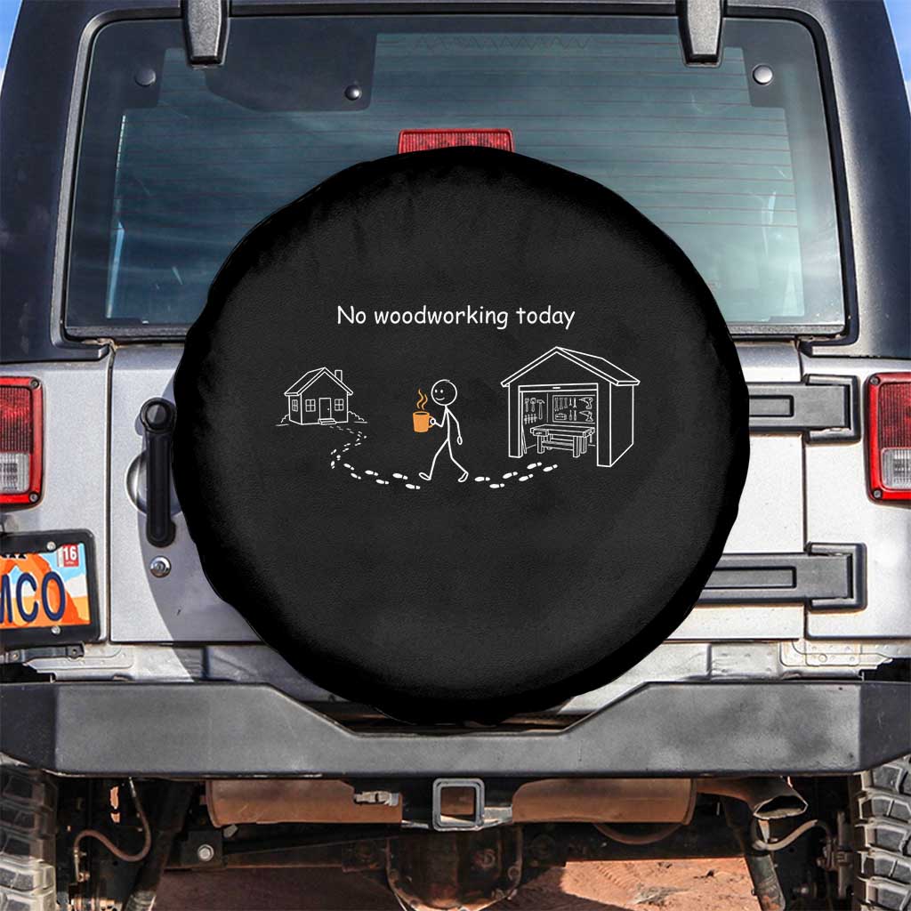 Funny Stickman Carpenter Spare Tire Cover No Woodworking Today TS12 No hole Black Print Your Wear