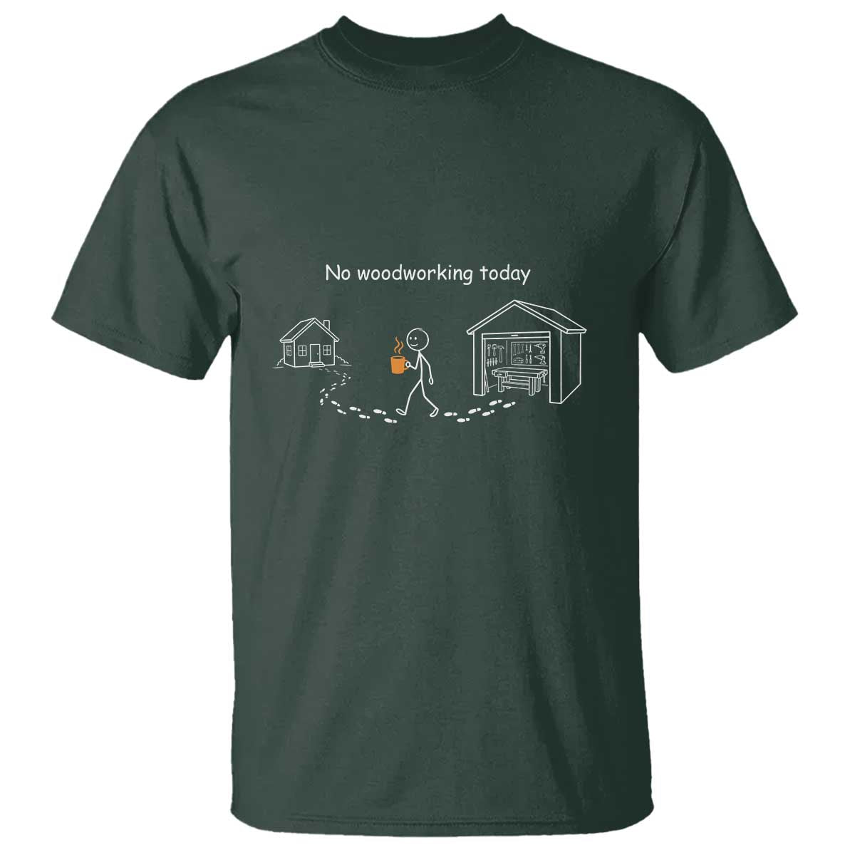 Funny Stickman Carpenter T Shirt No Woodworking Today