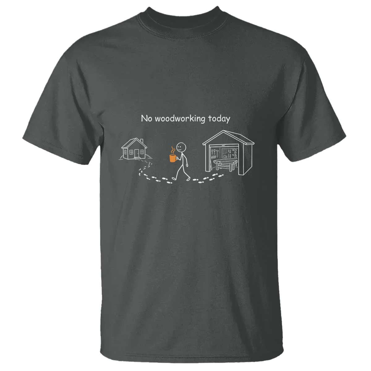 Funny Stickman Carpenter T Shirt No Woodworking Today