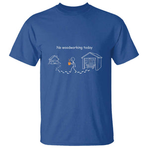 Funny Stickman Carpenter T Shirt No Woodworking Today
