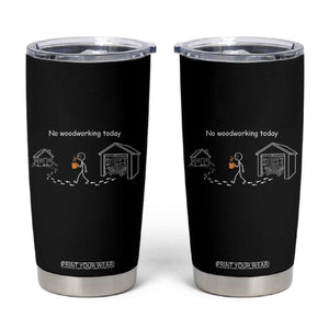 Funny Stickman Carpenter Tumbler Cup No Woodworking Today