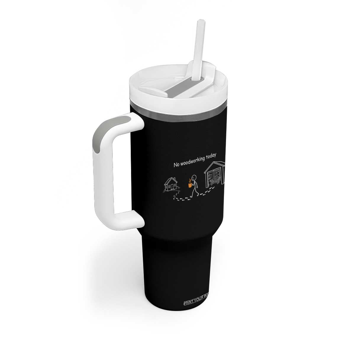 Funny Stickman Carpenter Tumbler With Handle No Woodworking Today TS12 Print Your Wear