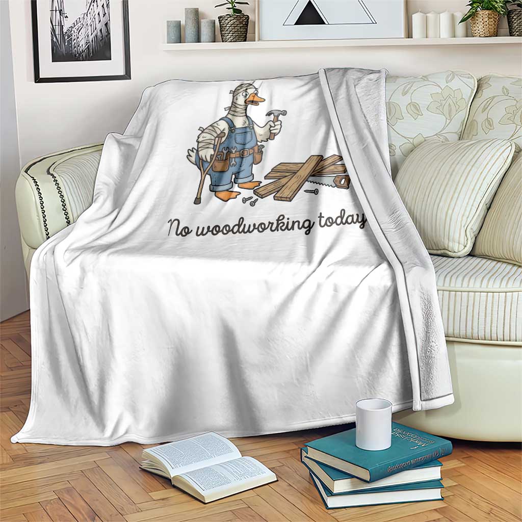 Funny Carpenter Duck Throw Blanket No Woodworking Today