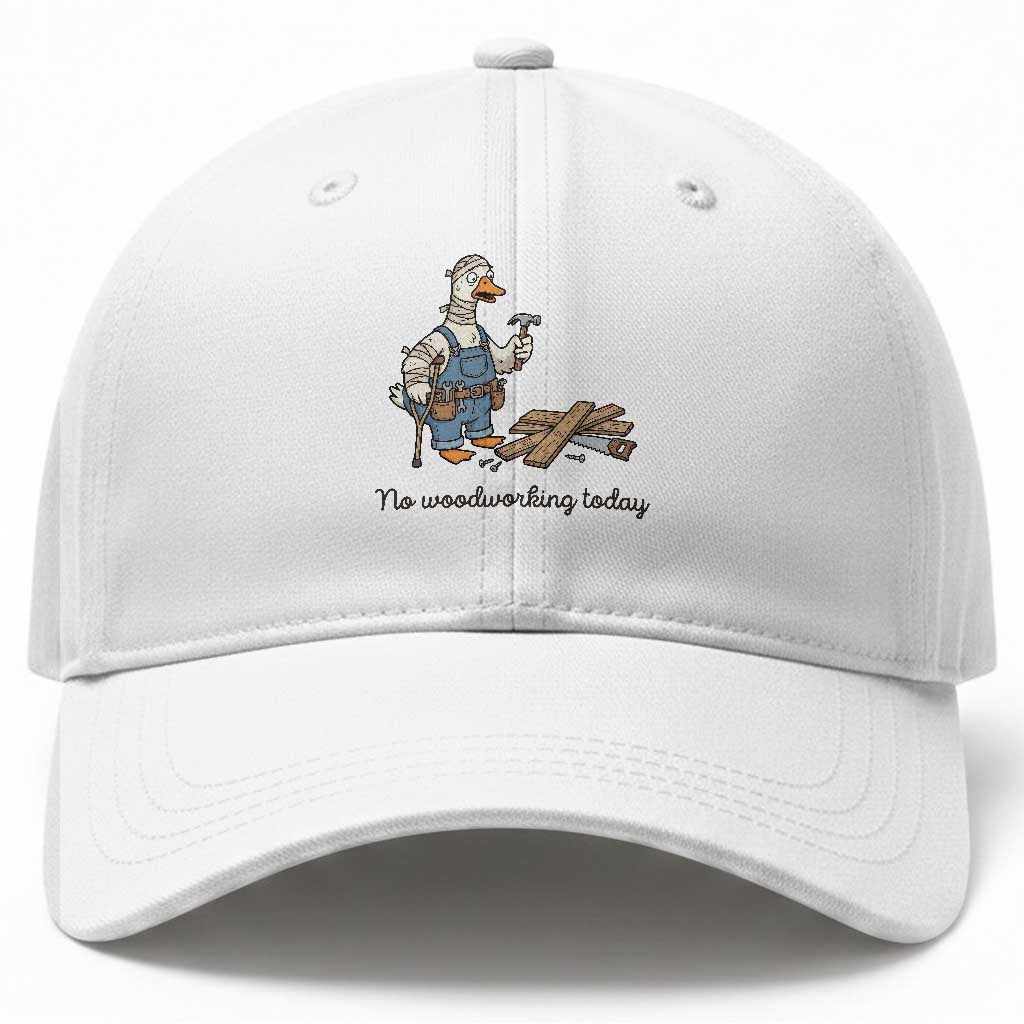 Funny Carpenter Duck Baseball Cap No Woodworking Today