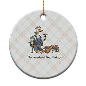 Funny Carpenter Duck Ceramic Ornament No Woodworking Today TS12 1pc Christmas Plaid Print Your Wear