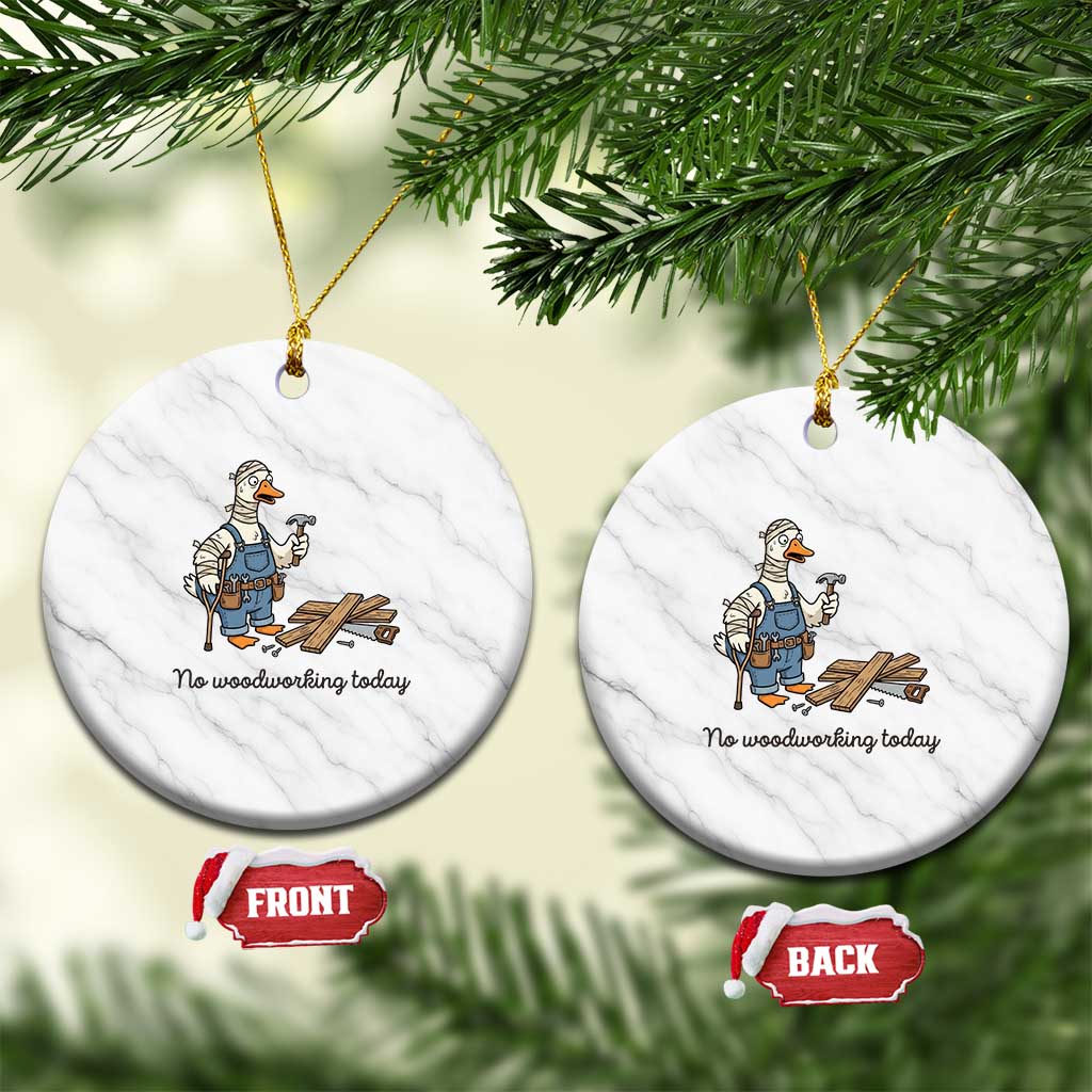 Funny Carpenter Duck Ceramic Ornament No Woodworking Today TS12 1pc White Marble Print Your Wear