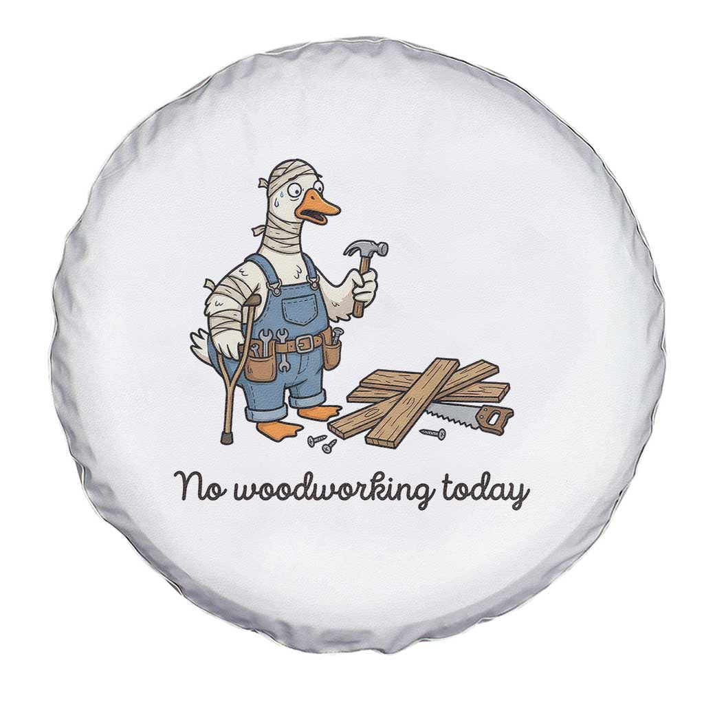 Funny Carpenter Duck Spare Tire Cover No Woodworking Today TS12 Print Your Wear