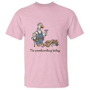 Funny Carpenter Duck T Shirt No Woodworking Today