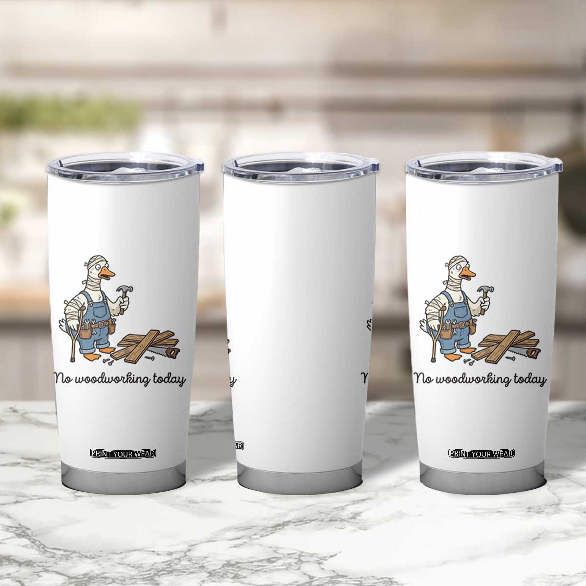 Funny Carpenter Duck Tumbler Cup No Woodworking Today TS12 Print Your Wear