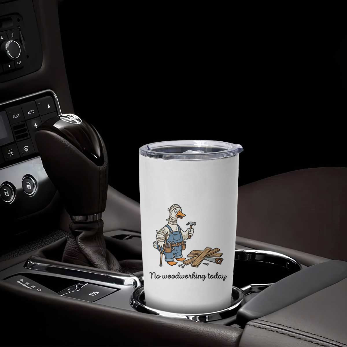 Funny Carpenter Duck Tumbler Cup No Woodworking Today TS12 Print Your Wear