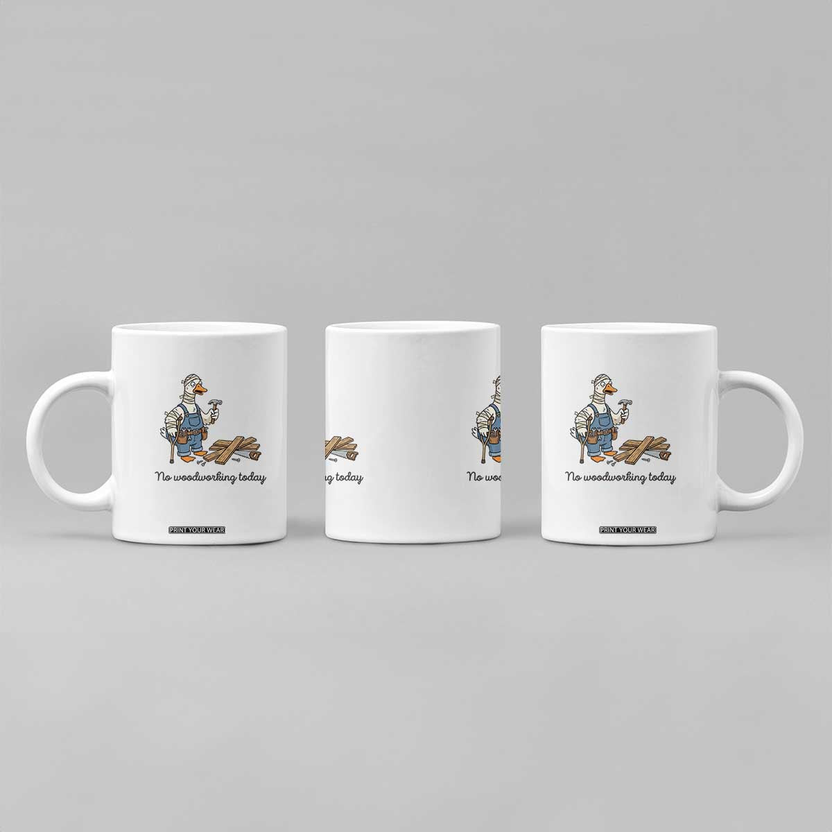 Funny Carpenter Duck Coffee Mug No Woodworking Today
