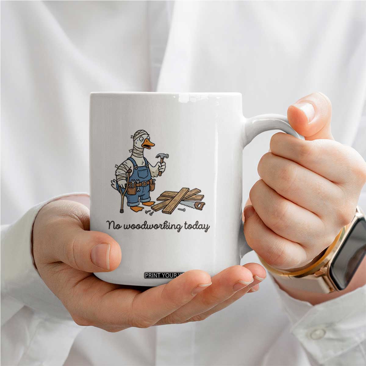 Funny Carpenter Duck Coffee Mug No Woodworking Today