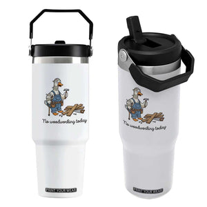 Funny Carpenter Duck Flip Straw Tumbler No Woodworking Today TS12 One Size: 30 oz White Print Your Wear