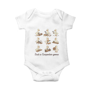 Funny Woodworker Graphic Baby Onesie Just A Carpenter Goose TS12 White Print Your Wear