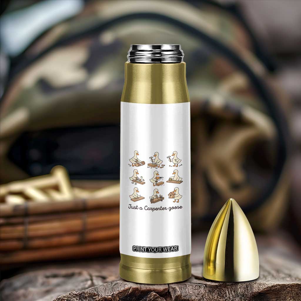 Funny Woodworker Graphic Bullet Tumbler Just A Carpenter Goose