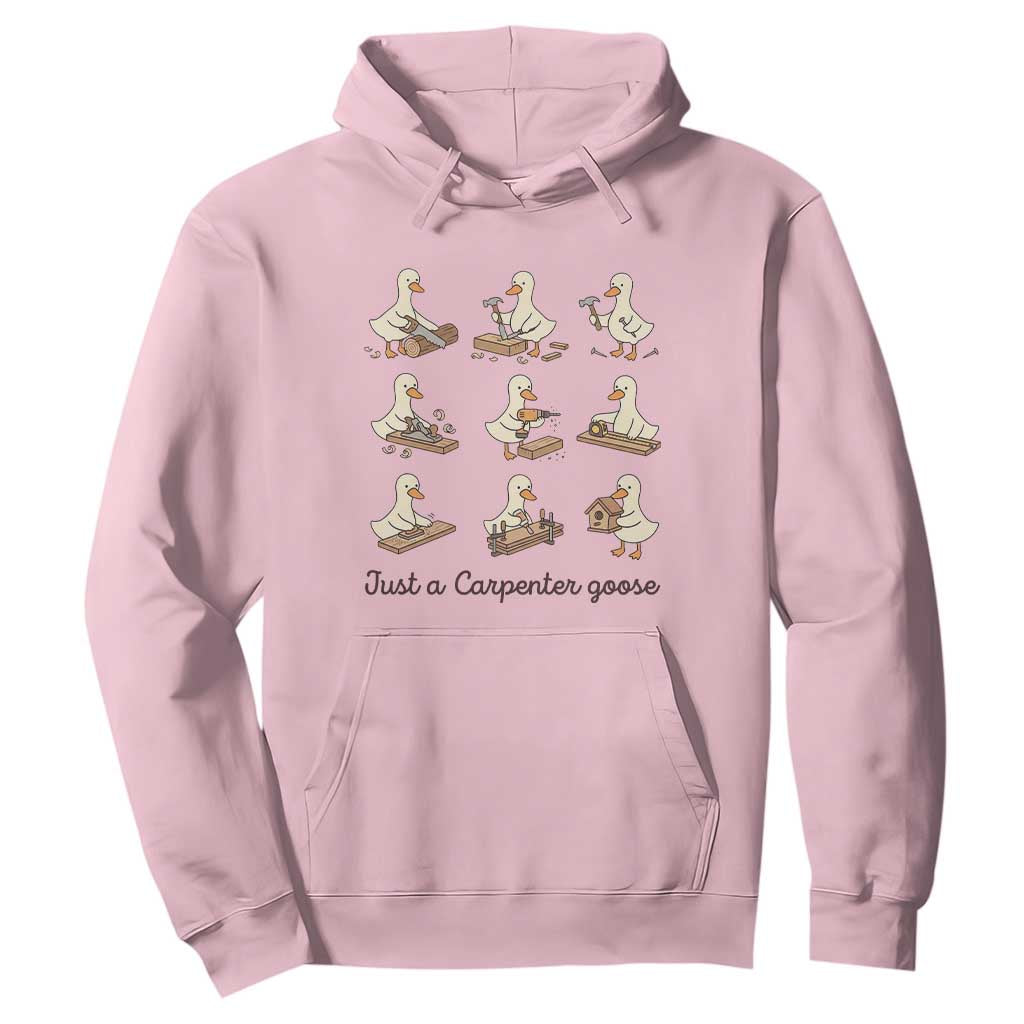 Funny Woodworker Graphic Hoodie Just A Carpenter Goose TS12 Light Pink Print Your Wear