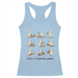 Funny Woodworker Graphic Racerback Tank Top Just A Carpenter Goose