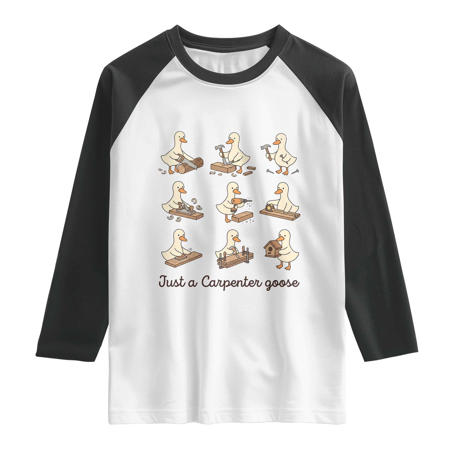 Funny Woodworker Graphic Raglan Shirt Just A Carpenter Goose TS12 White Black Print Your Wear