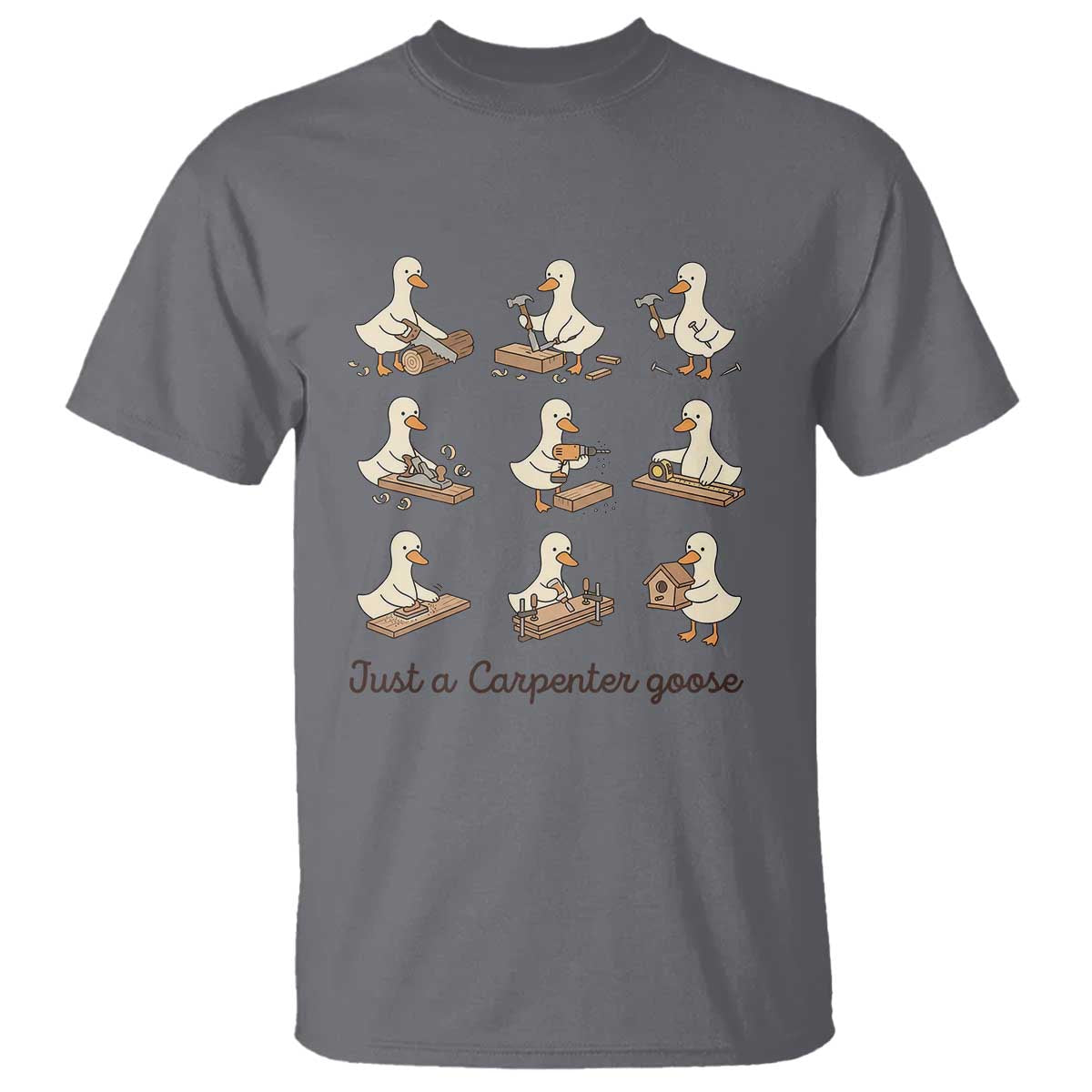 Funny Woodworker Graphic T Shirt Just A Carpenter Goose TS12 Charcoal Print Your Wear
