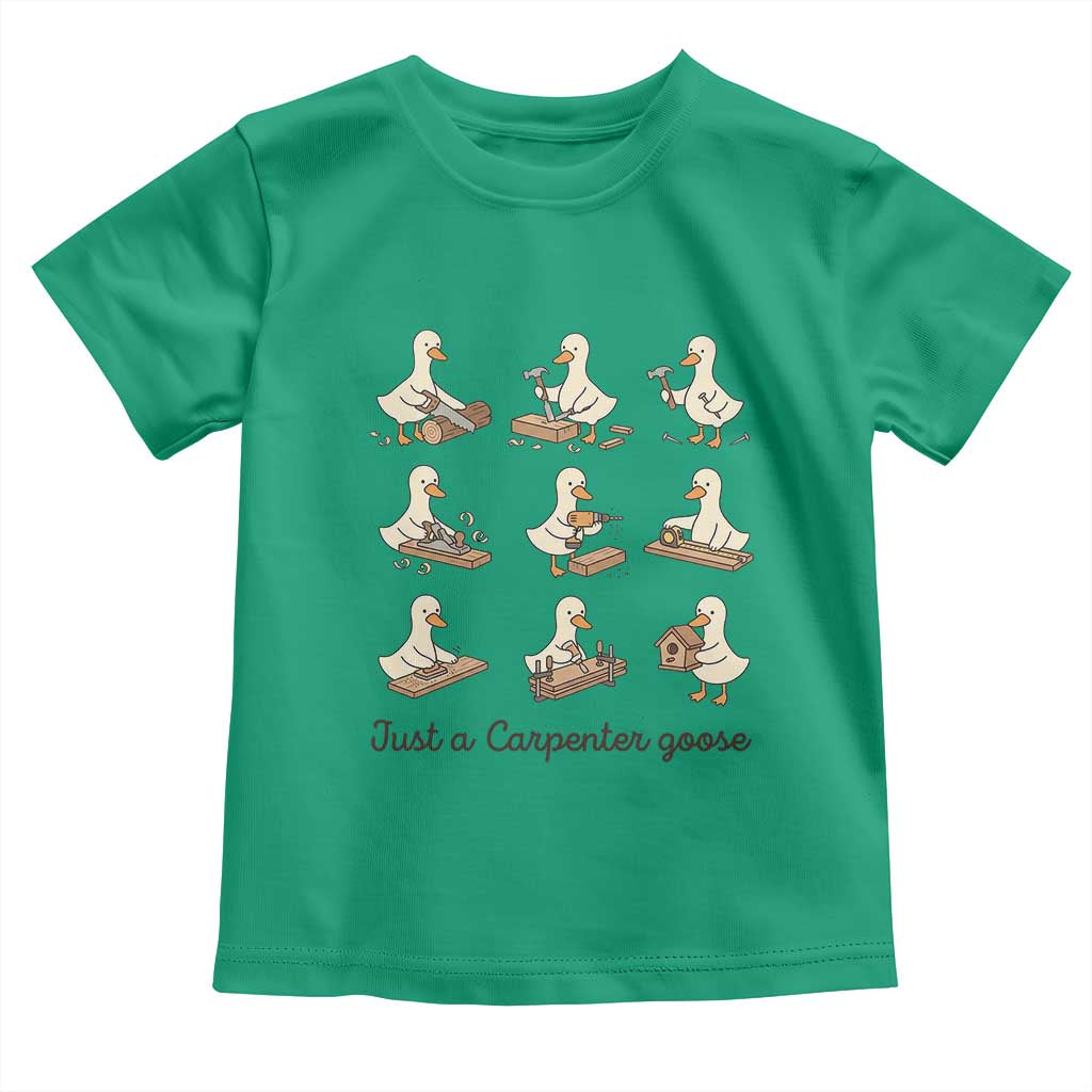 Funny Woodworker Graphic Toddler T Shirt Just A Carpenter Goose TS12 Irish Green Print Your Wear