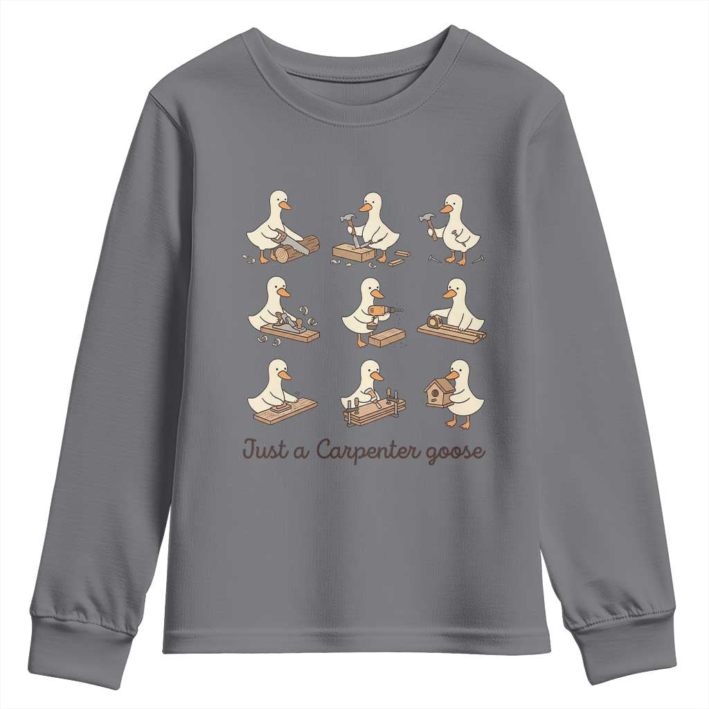 Funny Woodworker Graphic Youth Sweatshirt Just A Carpenter Goose TS12 Charcoal Print Your Wear