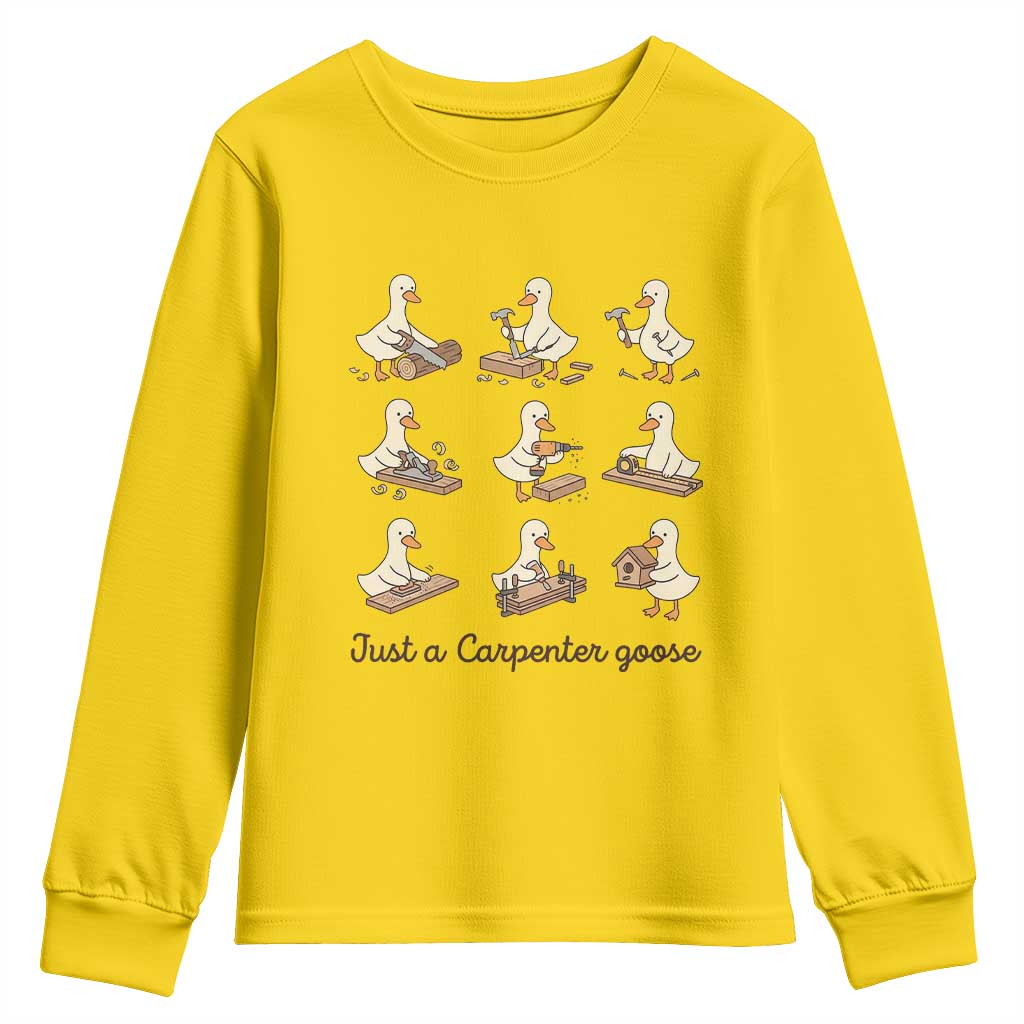 Funny Woodworker Graphic Youth Sweatshirt Just A Carpenter Goose TS12 Daisy Print Your Wear