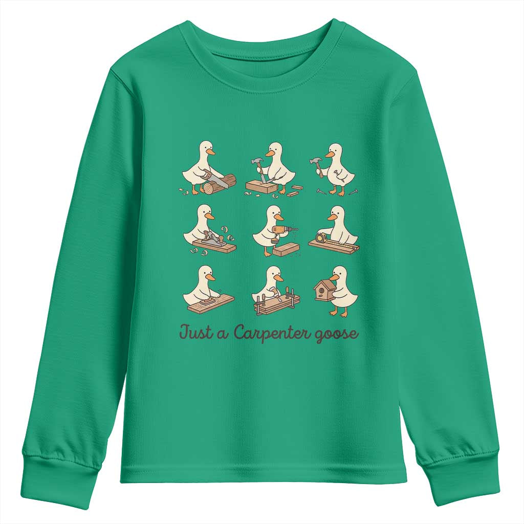 Funny Woodworker Graphic Youth Sweatshirt Just A Carpenter Goose TS12 Irish Green Print Your Wear