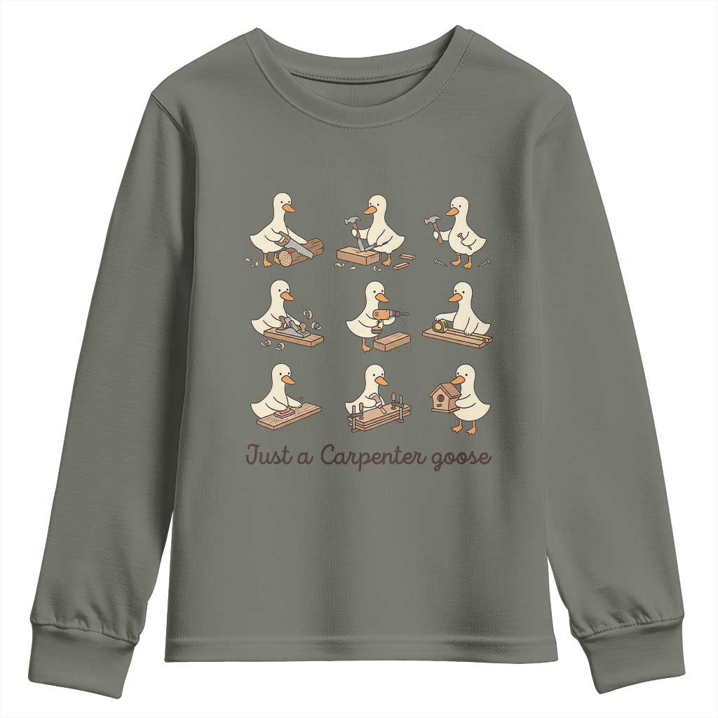 Funny Woodworker Graphic Youth Sweatshirt Just A Carpenter Goose TS12 Military Green Print Your Wear