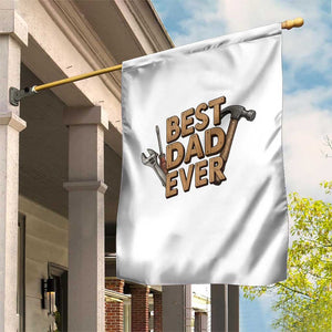 Funny Woodworking Dad Gift Garden Flag Best Dad Ever