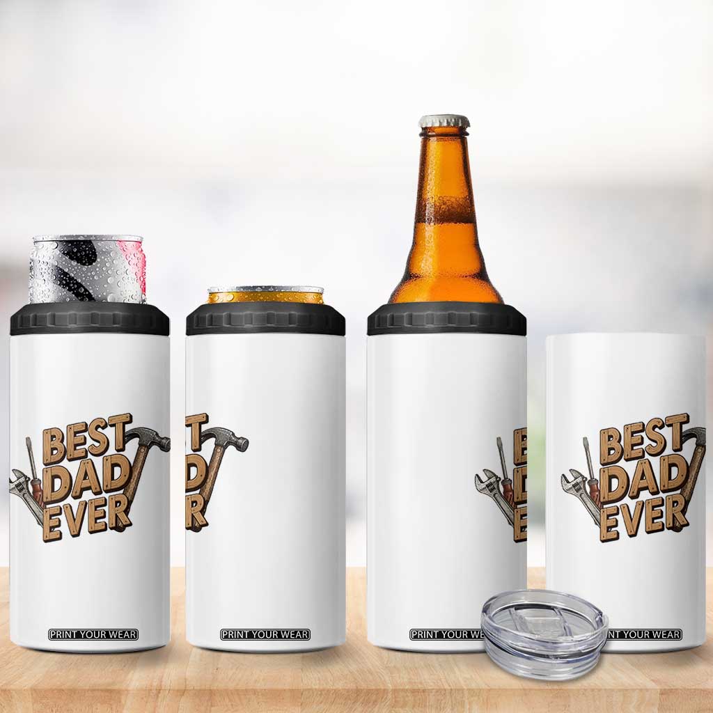 Funny Woodworking Dad Gift 4 in 1 Can Cooler Tumbler Best Dad Ever TS12 Print Your Wear