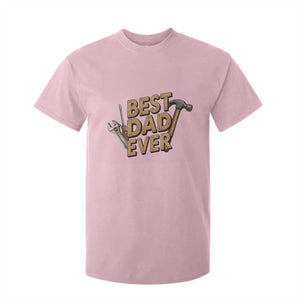 Funny Woodworking Dad Gift T Shirt For Kid Best Dad Ever TS12 Light Pink Print Your Wear