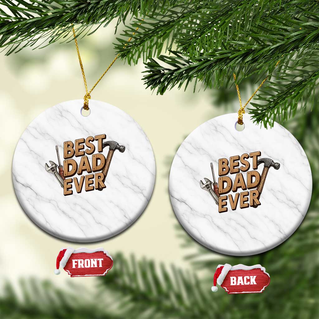 Funny Woodworking Dad Gift Ceramic Ornament Best Dad Ever TS12 1pc White Marble Print Your Wear
