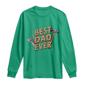 Funny Woodworking Dad Gift Long Sleeve Shirt Best Dad Ever TS12 Irish Green Print Your Wear