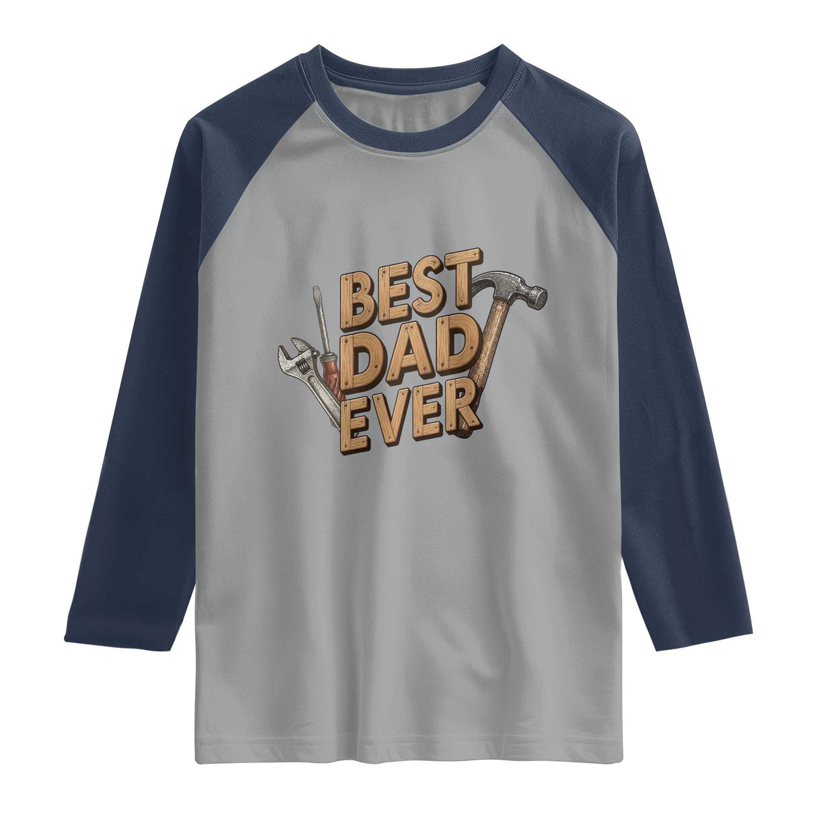 Funny Woodworking Dad Gift Raglan Shirt Best Dad Ever TS12 Sport Gray Navy Print Your Wear
