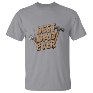 Funny Woodworking Dad Gift T Shirt Best Dad Ever